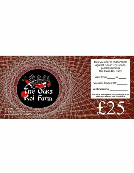 The Oaks Koi Farm £25.00 Gift Voucher £25 Gift Voucher @ The Oaks Koi Farm