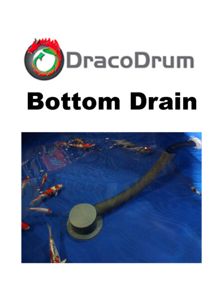 DracoDrum Bottom Drain @ The Oaks Koi Farm